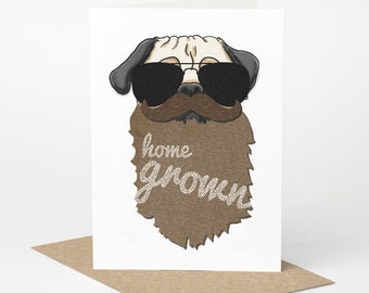 Pug Dude Card (pug birthday card, pug beard card, mustache card, moustache card, dad boyfriend husband fathers day pug card, dog card)