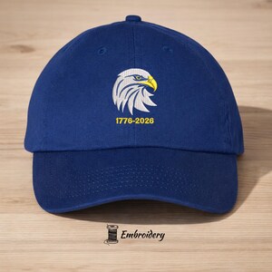 1776-2026 Eagle Hat, America Embroidered Cap, Patriotic Dad Hat, USA 250th Anniversary Hat, Fourth of July Hat, American Eagle Cap bild 1