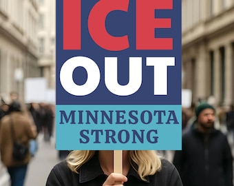 ICE Out Minnesota Strong Protest Sign, Abolish ICE Poster, Immigration Rights Protest Sign, Anti ICE Activism Sign