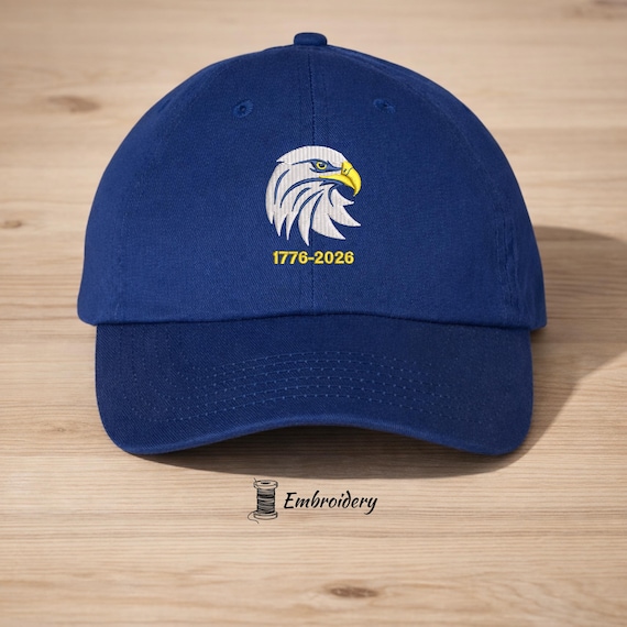 1776-2026 Eagle Hat, America Embroidered Cap, Patriotic Dad Hat, USA 250th Anniversary Hat, Fourth of July Hat, American Eagle Cap