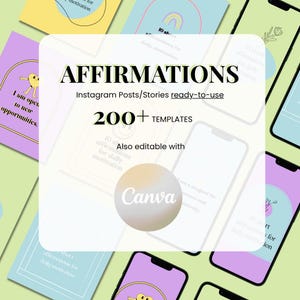 May include: A collection of colorful affirmation cards and smartphone mockups. The central graphic reads "AFFIRMATIONS" with "Instagram Posts/Stories ready-to-use" and "200+ TEMPLATES". The Canva logo is also visible.