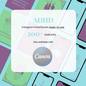 May include: A digital graphic promoting ADHD Instagram posts and stories. The central text reads "ADHD" and "Instagram Posts/Stories ready-to-use." It also states "200+ TEMPLATES" and "Also editable with Canva." The background includes various digital devices.