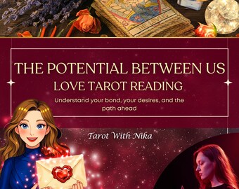 May include: An image promoting a love tarot reading. Text reads "The Potential Between Us, Love Tarot Reading." The image includes tarot cards, flowers, and a woman holding an envelope with a heart seal. The text "Tarot With Nika" is also present.