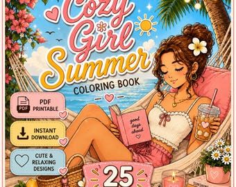 Cozy Girl Summer Coloring Book for Adults & Teens | Cute Beach Coloring Pages | Relaxing Summer Vibes | Printable PDF Instant Download