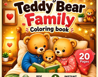 Cozy Teddy Bear Family Coloring Book for Kids & Adults | Cute Kawaii Teddy Bear Coloring Pages | Relaxing Coloring | Printable PDF Download