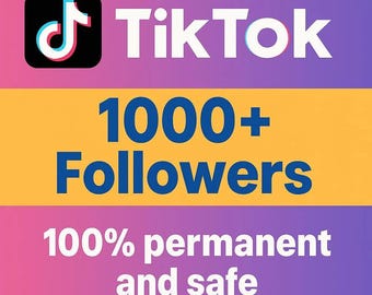 1,000 Real TikTok Followers | Fast Delivery & 100% Safe Promotion