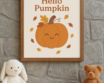 Pumpkin Nursery Art: Hello Pumpkin Autumn Print (Digital Download)