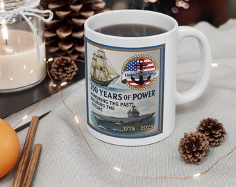 Celebrating 250 Years of U.S. Navy Heritag ,Veteran Gift,Maritime Enthusiasts ,Father's Day, Navy Coffee Cup, Naval History Mug,Ceramic Mug