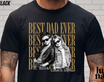 Custom Dad Vintage Photo Shirt, Personalized Fathers Day Shirt With Kids Photo, Funny Dad Shirt, Best Dad Ever Shirt, New Dad Gift