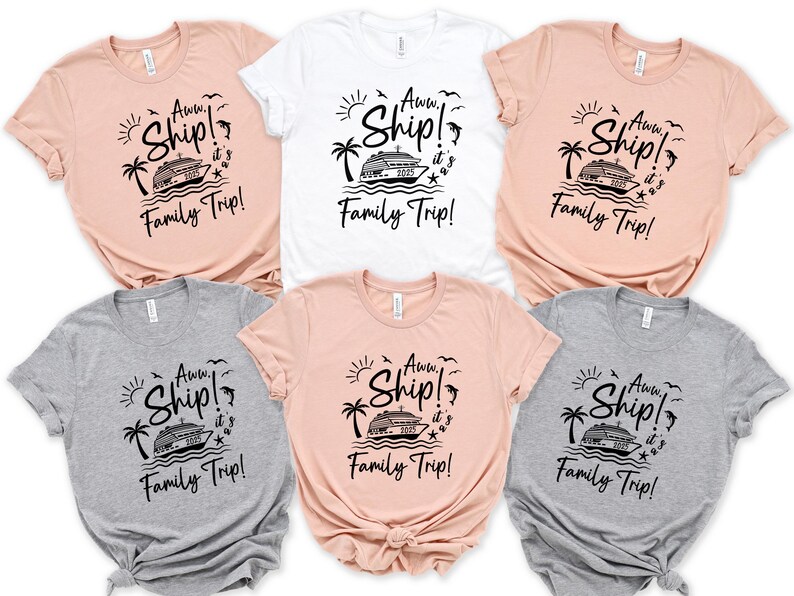 Aw Ship It's A Family Trip 2026 Cruise Matching Shirt - Etsy