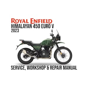 Royal Enfield Himalayan 450 Euro V 2023 Service Workshop Repair Manual