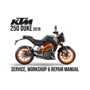KTM 250 DUKE 2016 Service Workshop Repair Manual