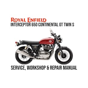 Royal Enfield Interceptor 650 Continental GT Twin S Service Workshop Repair Manual