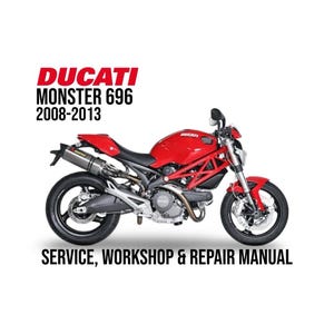 Ducati Monster 696 2008 - 2013 Service Workshop Repair Manual