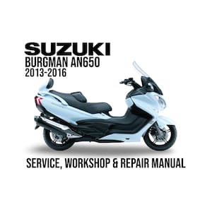 Suzuki Burgman 650 AN650 AN650A 2013 - 2016 Service Repair Workshop Manual