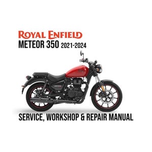 Royal Enfield Meteor 350 2021 - 2024 Service Workshop Repair Manual
