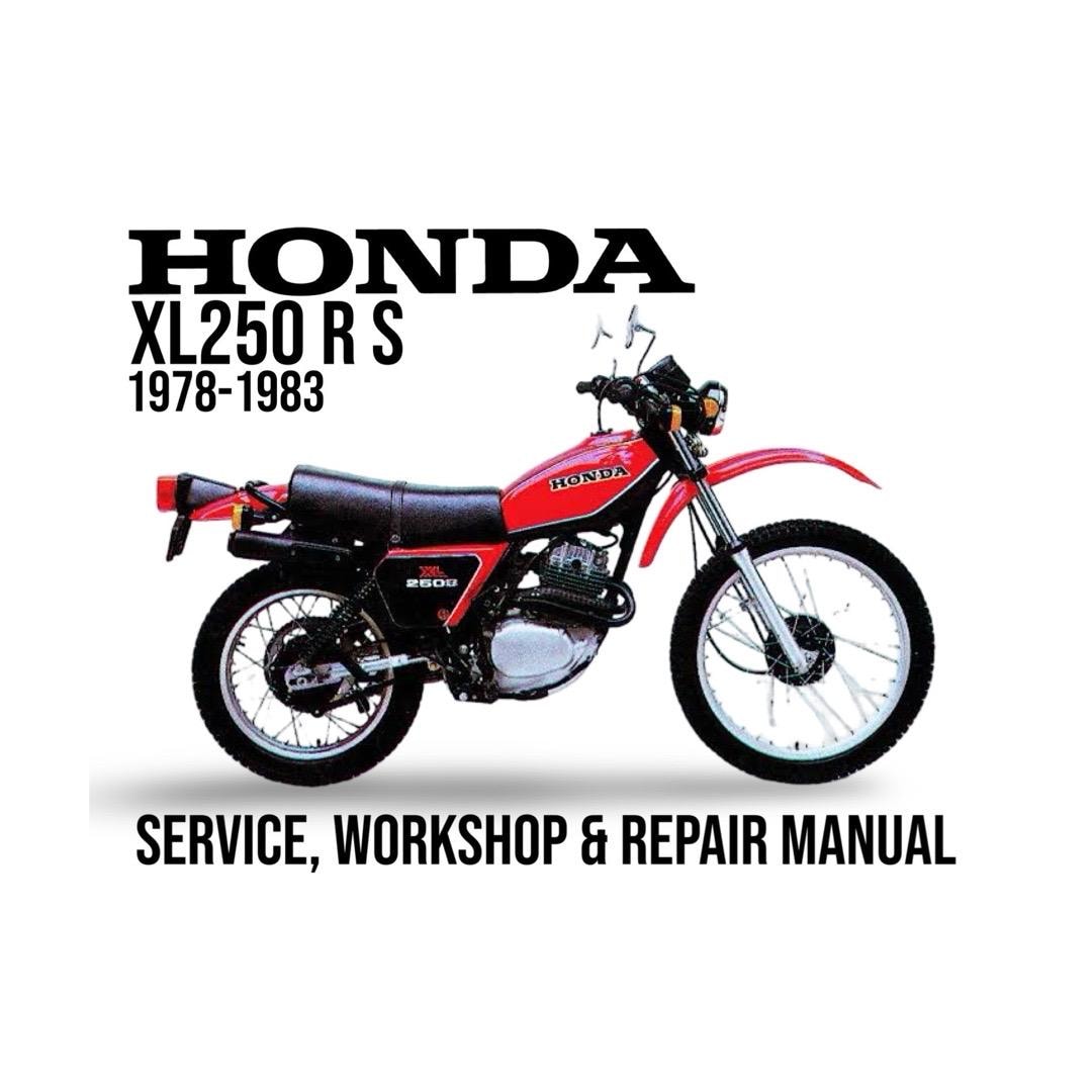 Honda XL250 XL250R XL250S 1978 - 1983 Service Workshop Repair