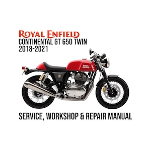 Royal Enfield Continental GT 650 Twin 2018 2019 2020 2021 Service Workshop Repair Manual