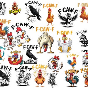 May include: A collection of cartoon illustrations featuring chickens and crows with the text "F-CAW-F". The images showcase various chicken and crow designs, some with angry expressions, and others with sunglasses.