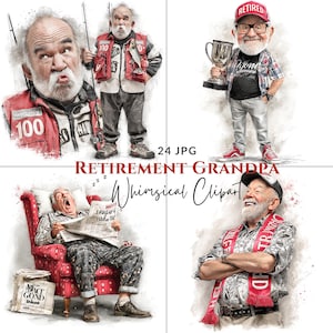 May include: A digital art print featuring four whimsical illustrations of a retired grandpa. The images show the grandpa in various scenarios, including fishing, holding a trophy, reading a newspaper, and wearing a scarf. The text "RETIREMENT GRANDPA" and "Whimsical Clipart" are also visible.