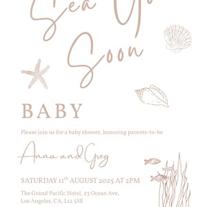 May include: A baby shower invitation with the words "Sea You Soon" in a cursive font. The invitation includes illustrations of a starfish, seashells, and seaweed. The text also includes the names "Anna and Greg" and event details.