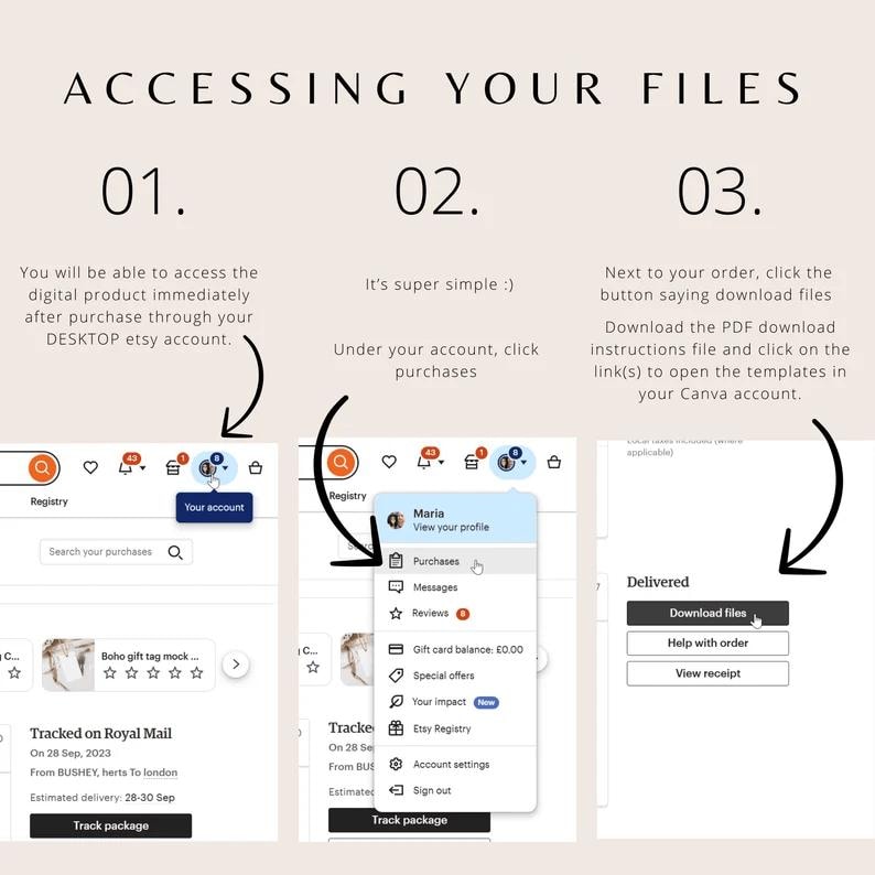 May include: A guide titled "ACCESSING YOUR FILES" shows how to download digital products on Etsy. It uses screenshots and instructions to access purchases and download files. The text is in English.