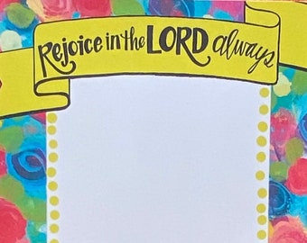 Notepad, To Do List, Rejoice in the Lord Always, 5x7 Notebook,