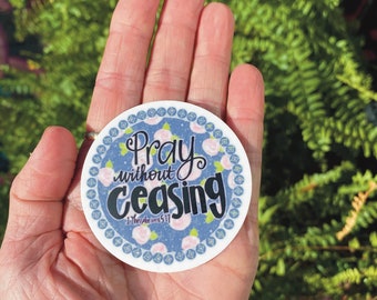 Pray without ceasing circle sticker