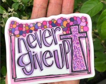 Never Give Uo - large sticker