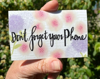 Don't Forget Your Phone Sticker with Flowers