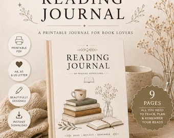 May include: A printable reading journal with a cream-colored cover featuring the text READING JOURNAL, MY READING ADVENTURES, and READ REFLECT REMEMBER. The cover illustration shows a stack of books, a cup, and a vase of flowers.