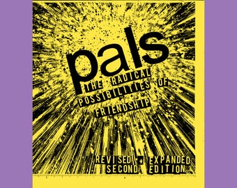 PALS: The Radical Possibilities of Friendship zine