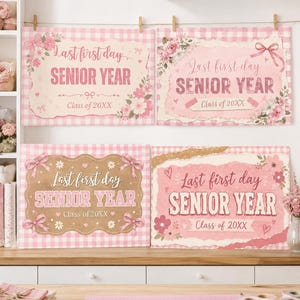 Peut inclure: Quatre panneaux rectangulaires avec des motifs vichy roses et des accents floraux. Chaque panneau affiche le texte Last first day SENIOR YEAR et Class of 20XX dans diverses polices. Les designs incluent des nœuds, des cœurs et des bords.