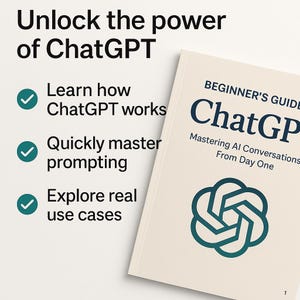 Pode incluir: Um livro intitulado "Beginner's Guide ChatGPT" com o texto "Mastering AI Conversations From Day One". A capa apresenta um logotipo turquesa e o título em azul marinho. A imagem também inclui o texto: "Unlock the power of ChatGPT."