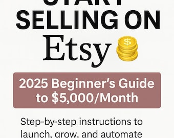 Plan de ingresos pasivos de Etsy 2025 • Comience a vender en línea rápidamente • Productos digitales, impresión bajo demanda y consejos para el crecimiento de su tienda
