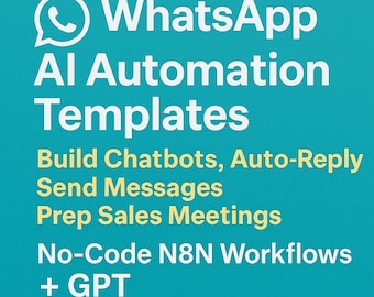 Plantillas de automatización de IA de WhatsApp • Cree chatbots, responda automáticamente, envíe mensajes, prepare reuniones de ventas • Flujos de trabajo N8N sin código + GPT