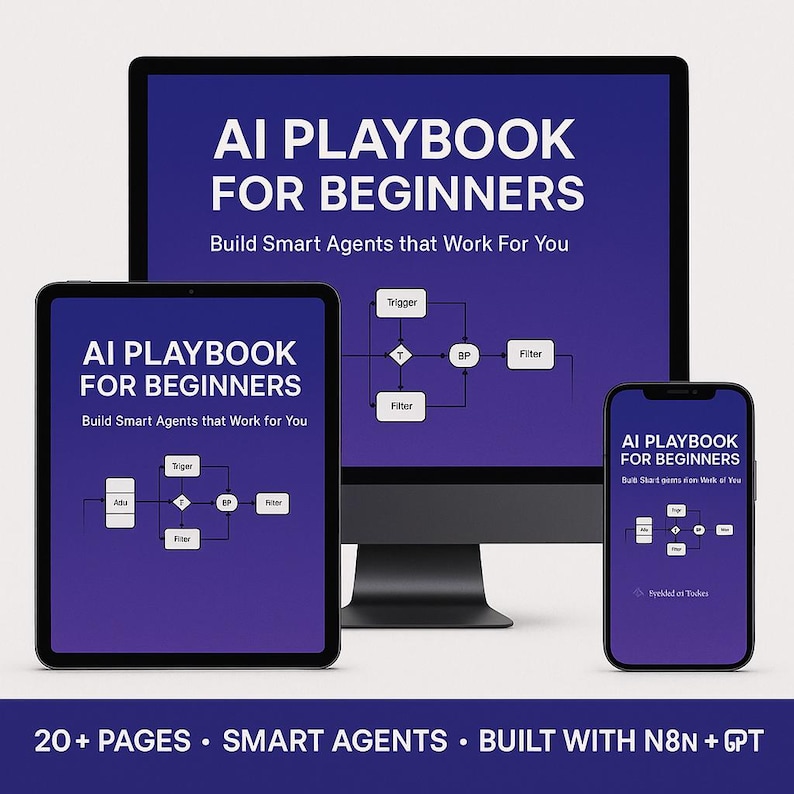Puede incluir: Un monitor de ordenador, una tableta y un smartphone muestran el texto "AI PLAYBOOK FOR BEGINNERS" en blanco sobre un fondo degradado p&uacute;rpura. Tambi&eacute;n es visible el texto "Build Smart Agents that Work For You". La parte inferior de la imagen dice "20+ PAGES &bull; SMART AGENTS &bull; BUILT WITH N8N + GPT".