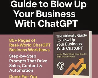 Escale su negocio con ChatGPT: Guía de automatización de IA de más de 80 páginas, escala con indicaciones, chatbots, plantillas de correo electrónico, asistente virtual y herramientas de blog.