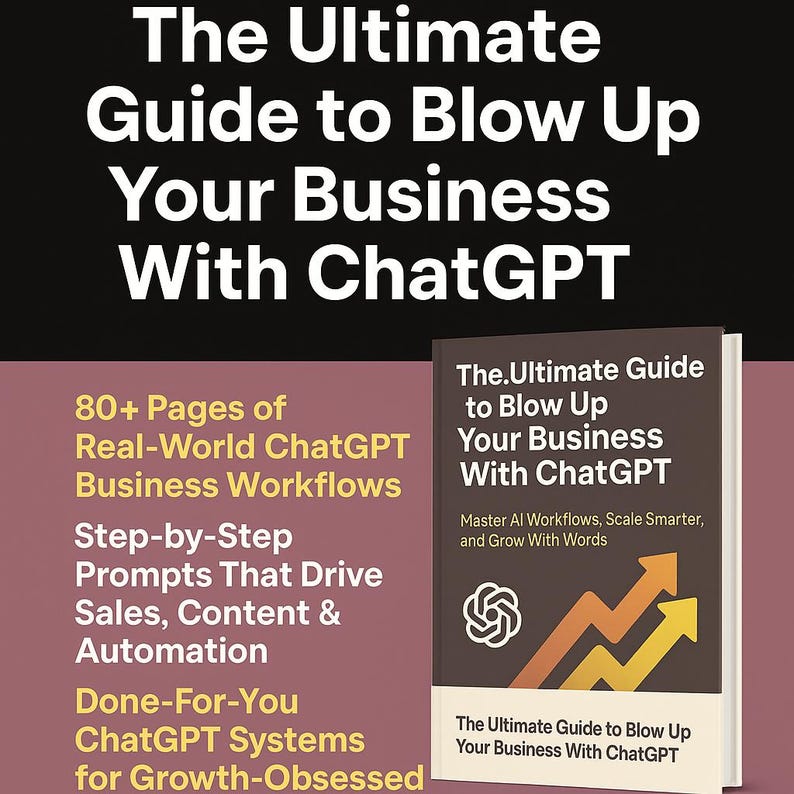May include: A book titled "The Ultimate Guide to Blow Up Your Business With ChatGPT" is displayed. The cover features the title in white text, with a subtitle and a graphic of two upward-pointing arrows. Additional text details the book's content.