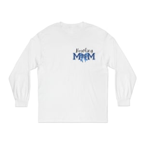Bowling Mom Long Sleeve T-Shirt, Gift for Bowling Lovers, Sports Apparel, Perfect for Moms, Casual Wear, Birthday Gift