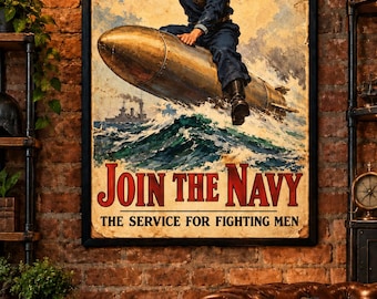 Rekruteringsposter van de marine uit 1917, Eerste Wereldoorlog, Matroos op een torpedo, Patriottische maritieme prent (digitale download)