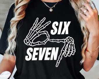 Six Seven Halloween Shirt, Skeleton Hands Meme, Funny Teacher Tee