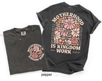 Mama Christian Comfort Colors Shirt, Motherhood Is Kingdom Work Tee, Religious Mom Gift, Proverbs 31 t-Shirt, Mothers Day Gift