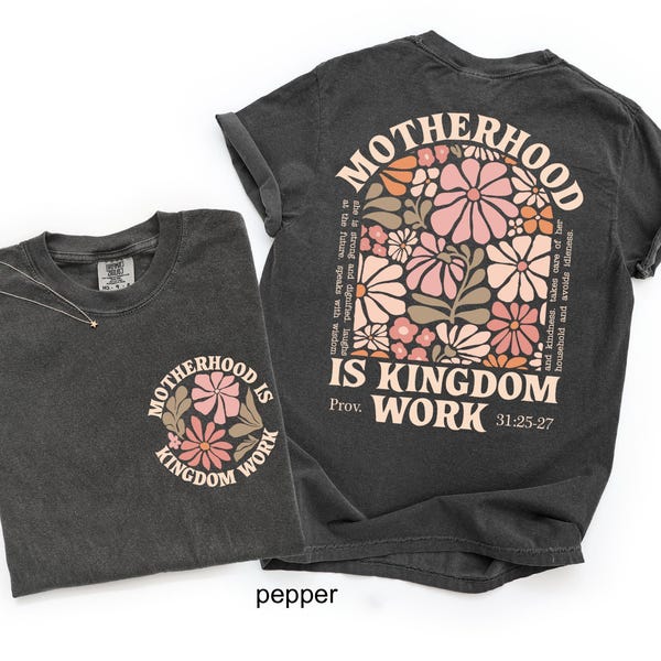 Mama Christian Comfort Colors Shirt, Motherhood Is Kingdom Work Tee, Religious Mom Gift, Proverbs 31 t-Shirt, Mothers Day Gift