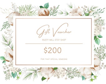 Gift Certificate For 200 Dollars to Spend in Our Etsy Shop Rusty Mill, The Perfect Last Minute Gift