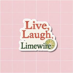 Live Laugh Limewire Aufkleber: Y2K Nostalgie Aufkleber - 2000s Internet Humor