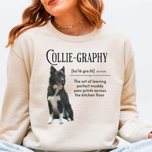 Funny Sarcastic Border Collie Sweatshirt, Cute Dog Lover Gift Crewneck Jumper, Hilarious Animal Graphic Pullover, Comfy Unisex Sweater,
