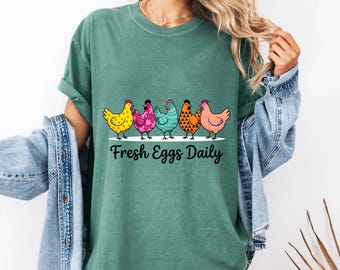Fresh Eggs Daily Chicken T-Shirt, Colorful Farmhouse Hen Graphic Tee, Rustic Homestead Apparel
