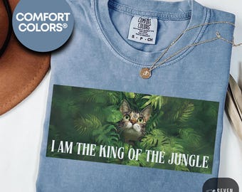 I am the king of the jungle Comfort Colors® Shirt, Funny Cat Tshirt, Vintage Retro Cat Shirt, Cat Lover Shirt, Kitten Aesthetic Tee