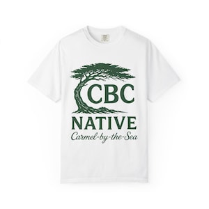 CBC Native Carmel By The Sea Tee | Premium Local Heritage Shirt | Cypress Tree Design | Authentic California Native Pride